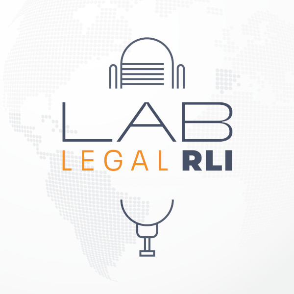 Primeiro podcast da série LAB Legal RLI: “Como vender serviços jurídicos?”