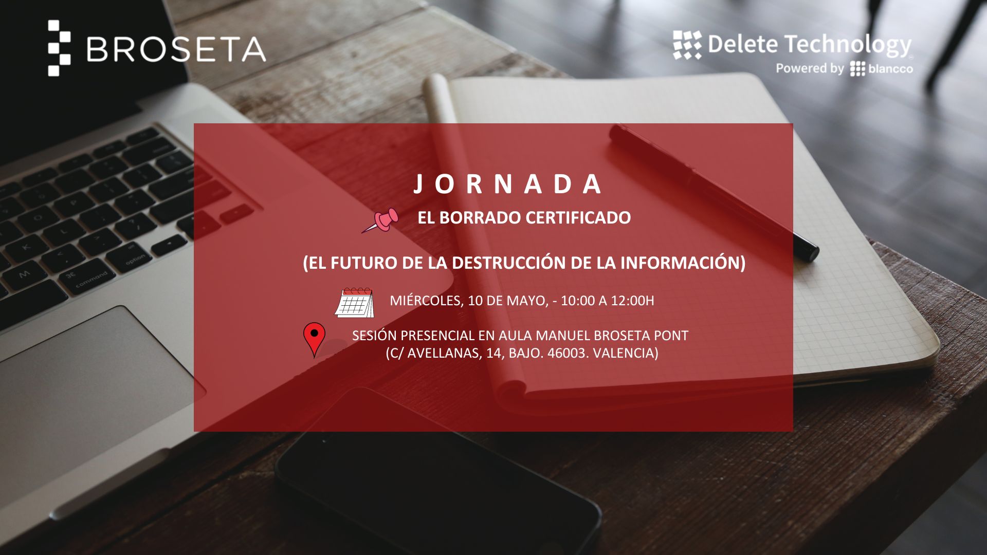 Jornada BROSETA. EL BORRADO CERTIFICADO DE LA INFORMACIÓN