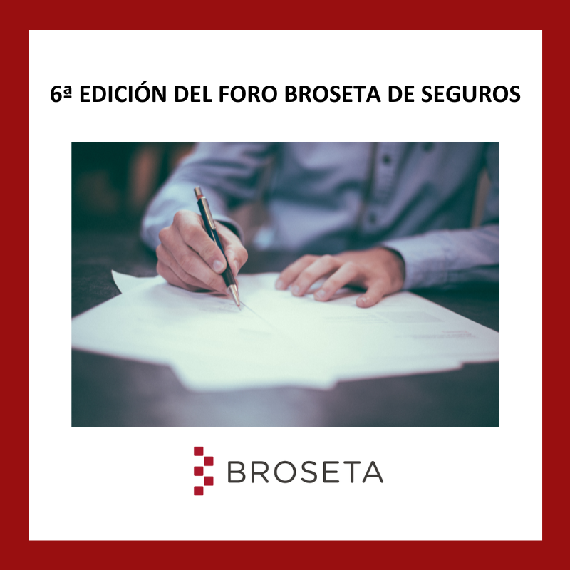 6ª EDICIÓN DEL FORO BROSETA DE SEGUROS