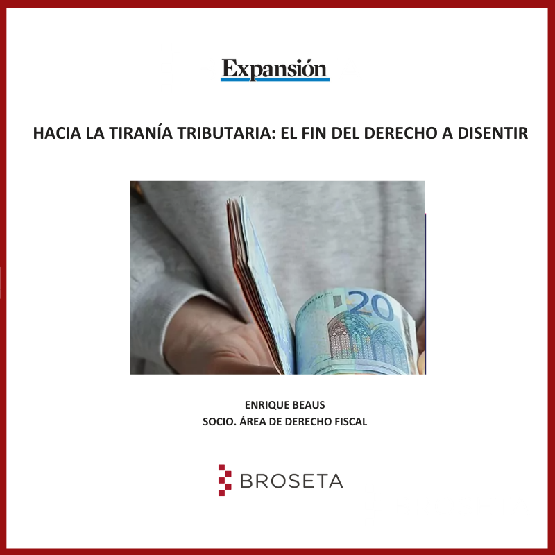 Hacia la tiranía tributaria: el fin del derecho a disentir