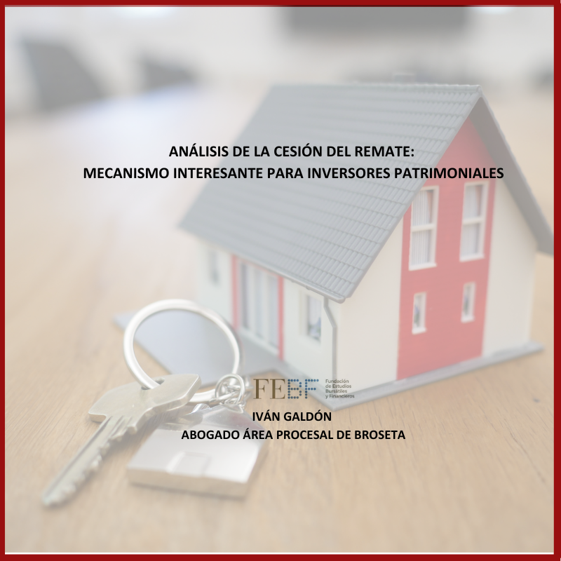 Análisis de la cesión del remate: mecanismo interesante para inversores patrimoniales