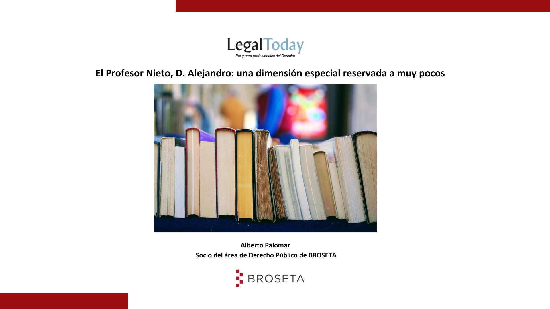 El Profesor Nieto, D. Alejandro: una dimensión especial reservada a muy pocos