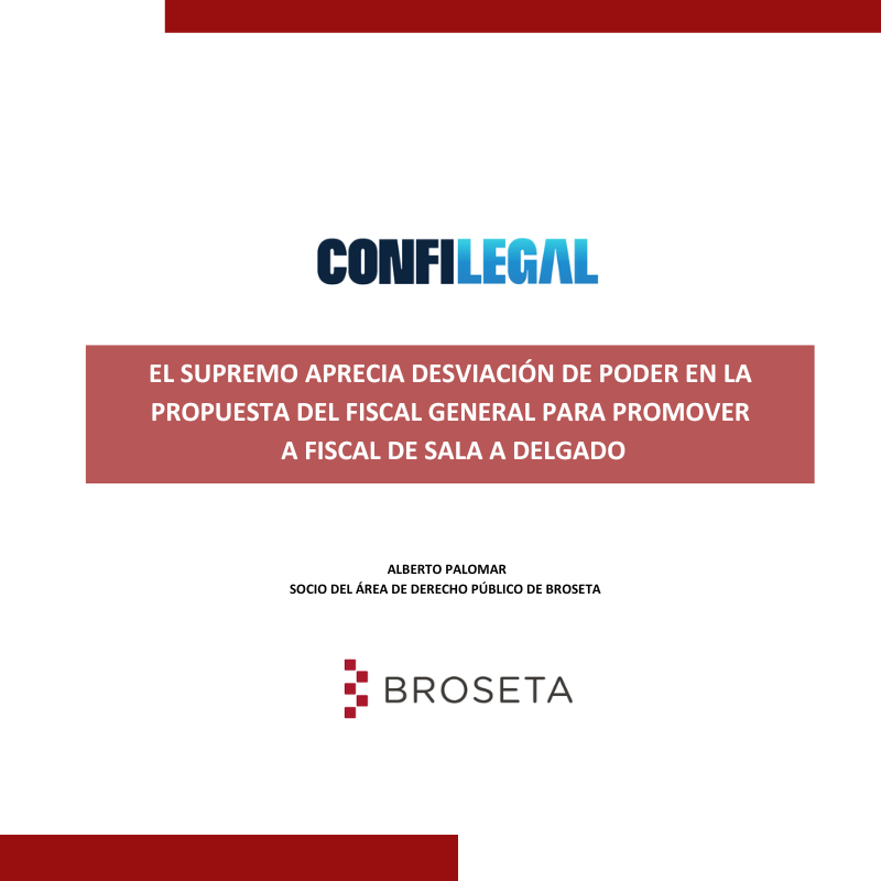El Supremo aprecia desviación de poder en la propuesta del fiscal general para promover a fiscal de Sala a Delgado. Confilegal