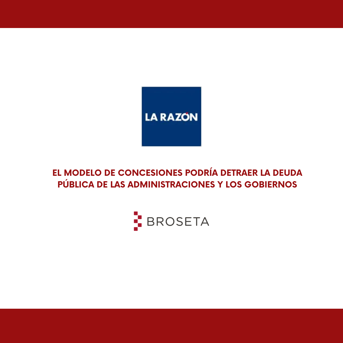 El modelo de concesiones podría detraer la deuda pública de las administraciones y los gobiernos. La Razón