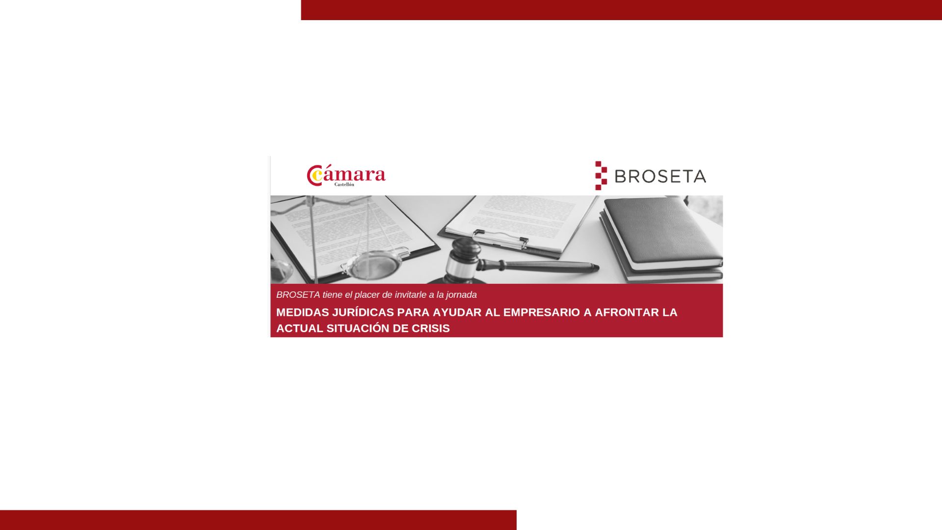 JORNADA BROSETA: MEDIDAS JURÍDICAS PARA AYUDAR AL EMPRESARIO A AFRONTAR LA ACTUAL SITUACIÓN DE CRISIS