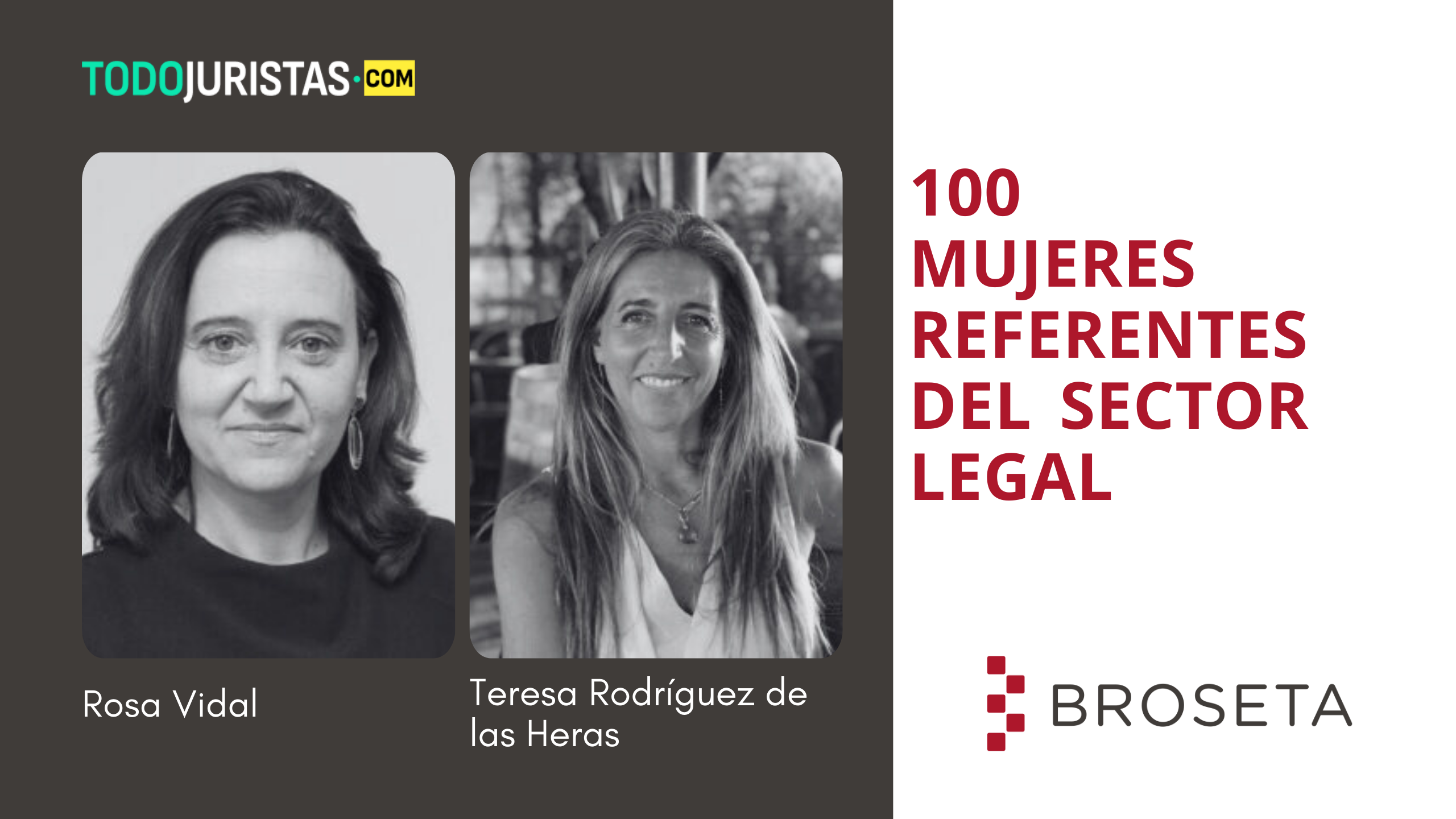 Rosa Vidal y Teresa Rodríguez de las Heras entre las 100 mujeres referentes del sector legal