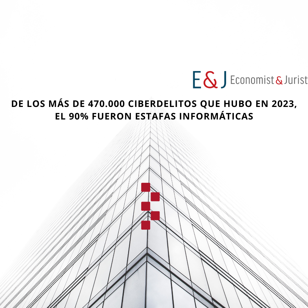 De los más de 470.000 ciberdelitos que hubo en 2023, el 90% fueron estafas informáticas