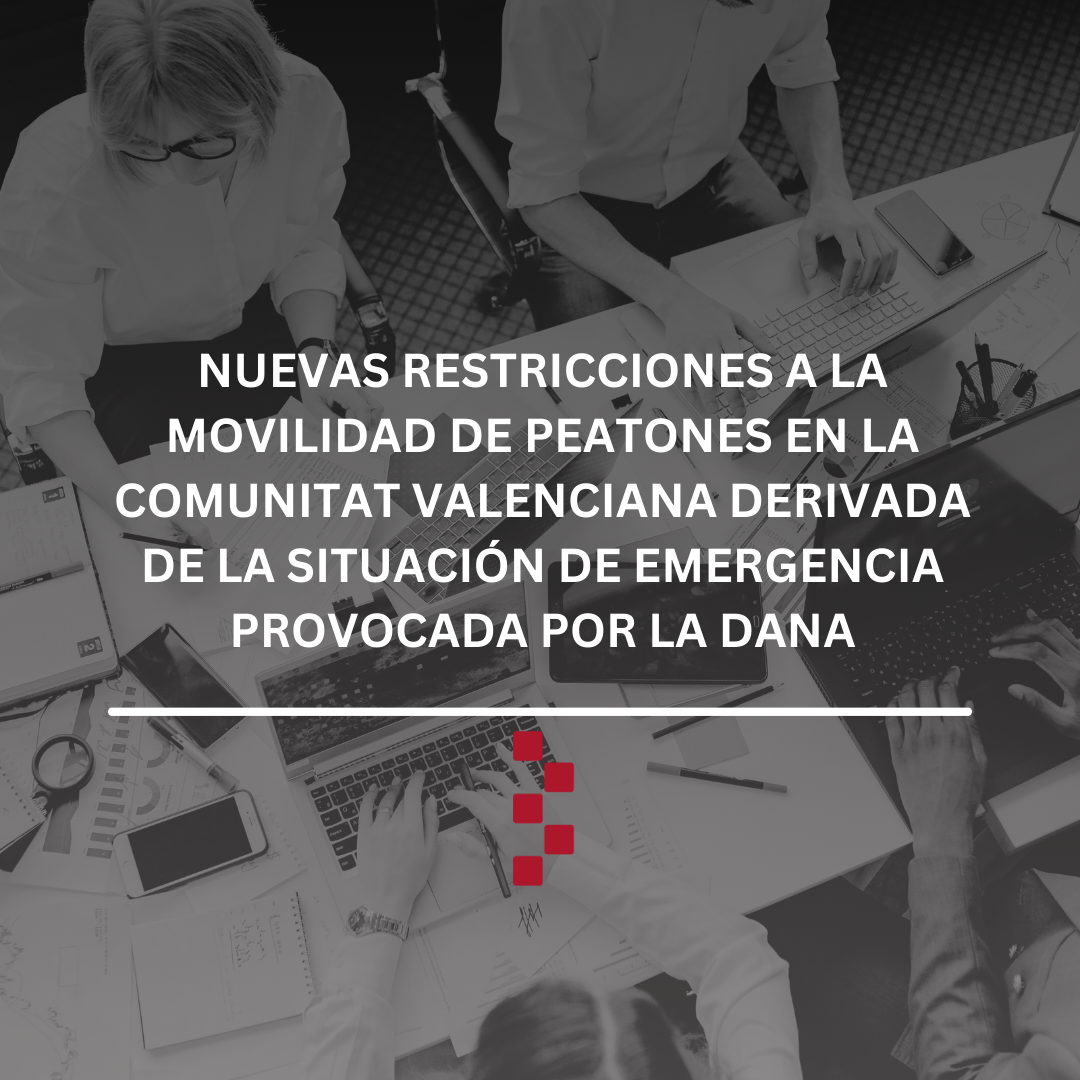 Nuevas restricciones a la movilidad de peatones en la Comunitat Valenciana derivada de la situación de emergencia provocada por la DANA