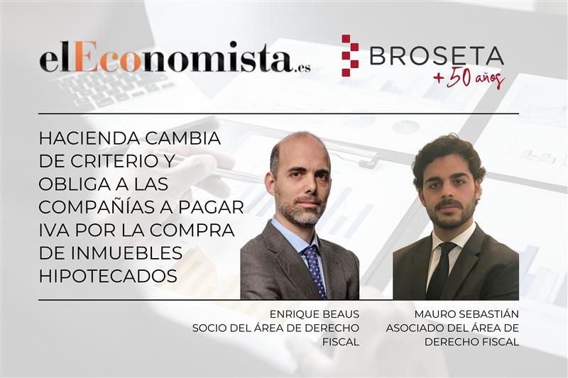 Hacienda cambia de criterio y obliga a las compañías a pagar IVA por la compra de inmuebles hipotecados. El Economista