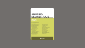 BROSETA participa en el Anuario de Arbitraje 2025 editado por Aranzadi La Ley