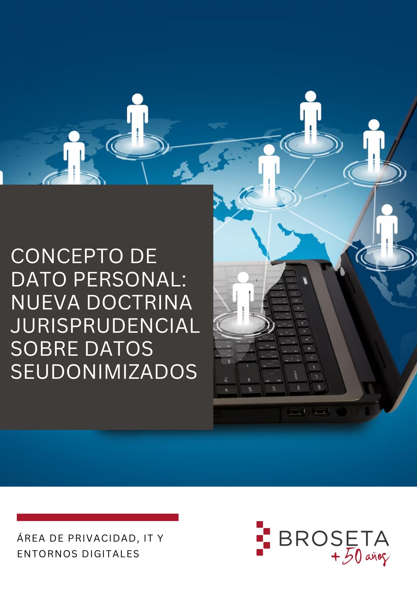 Newsletter/ Concepto dato personal: nueva doctrina jurisprudencial sobre datos seudonimizados