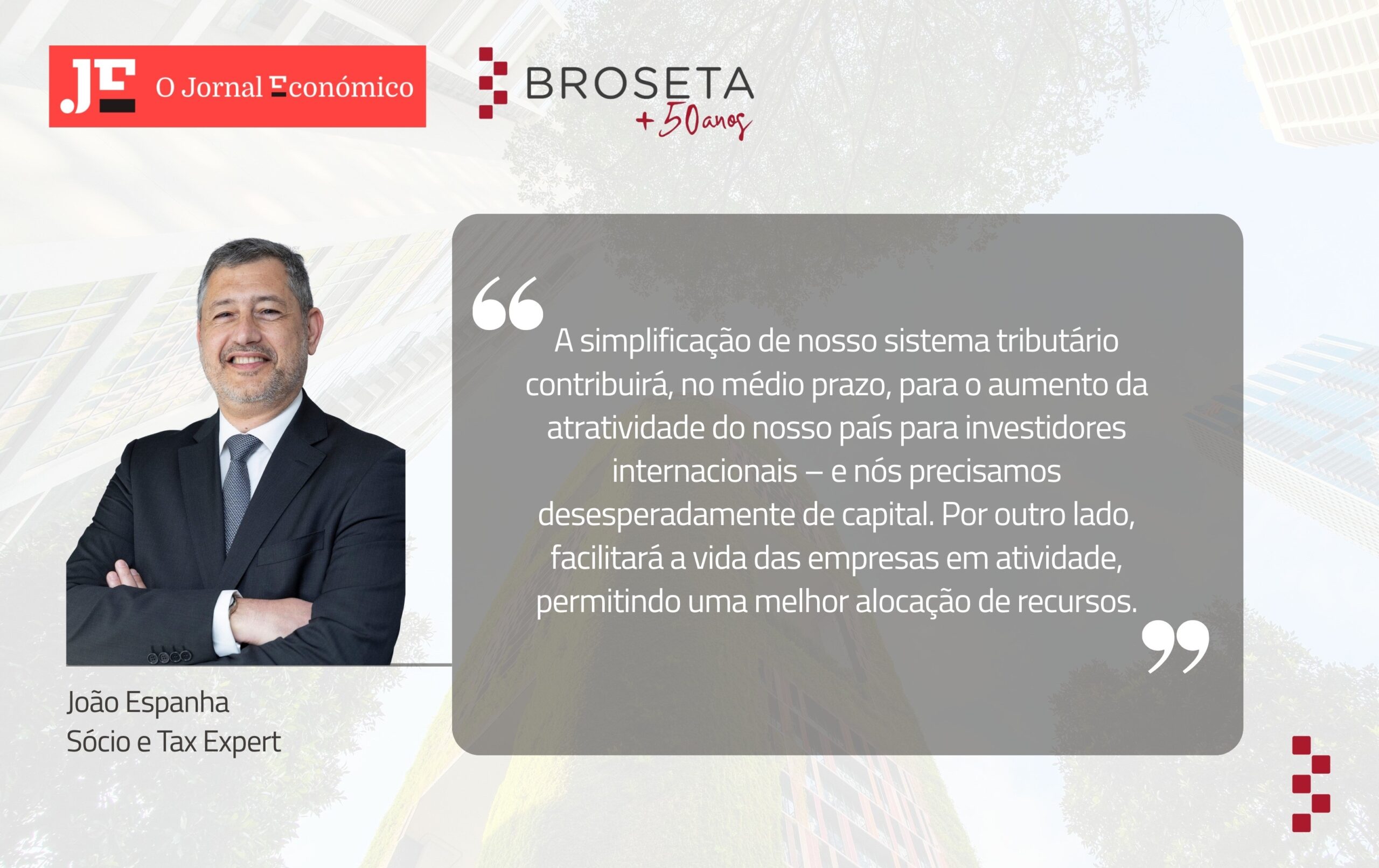 João Espanha, analisa em entrevista ao Jornal Económico a situação atual do modelo fiscal português