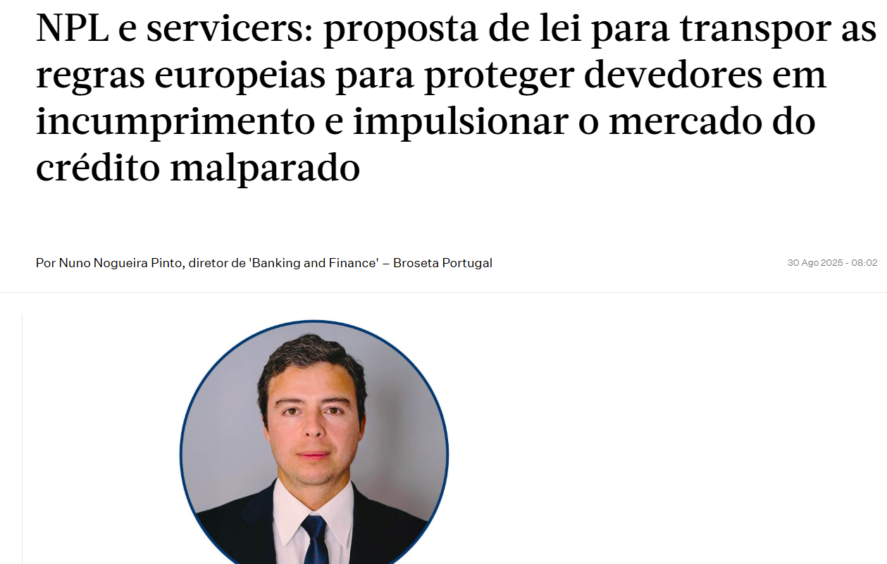 NPL e servicers: proposta de lei para transpor as regras europeias para proteger devedores em incumprimento e impulsionar o mercado do crédito malparado