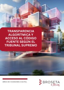Nota informativa/ Transparencia algorítmica y acceso al código fuente según el Tribunal Supremo