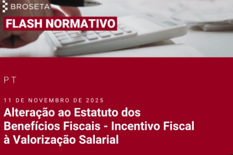 Flash Normativo: Alteração ao Estatuto dos Benefícios Fiscais – Incentivo Fiscal à Valorização Salarial