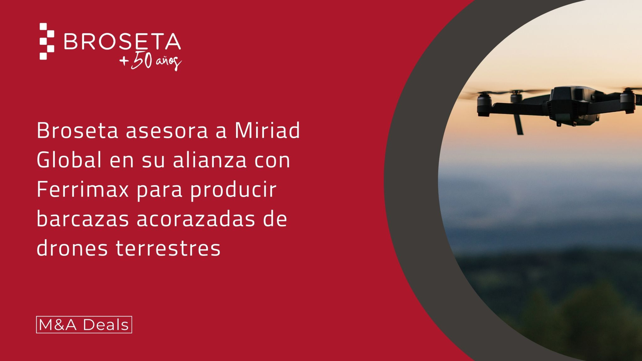 Broseta ha asesorado a Miriad Global en su alianza con Ferrimax