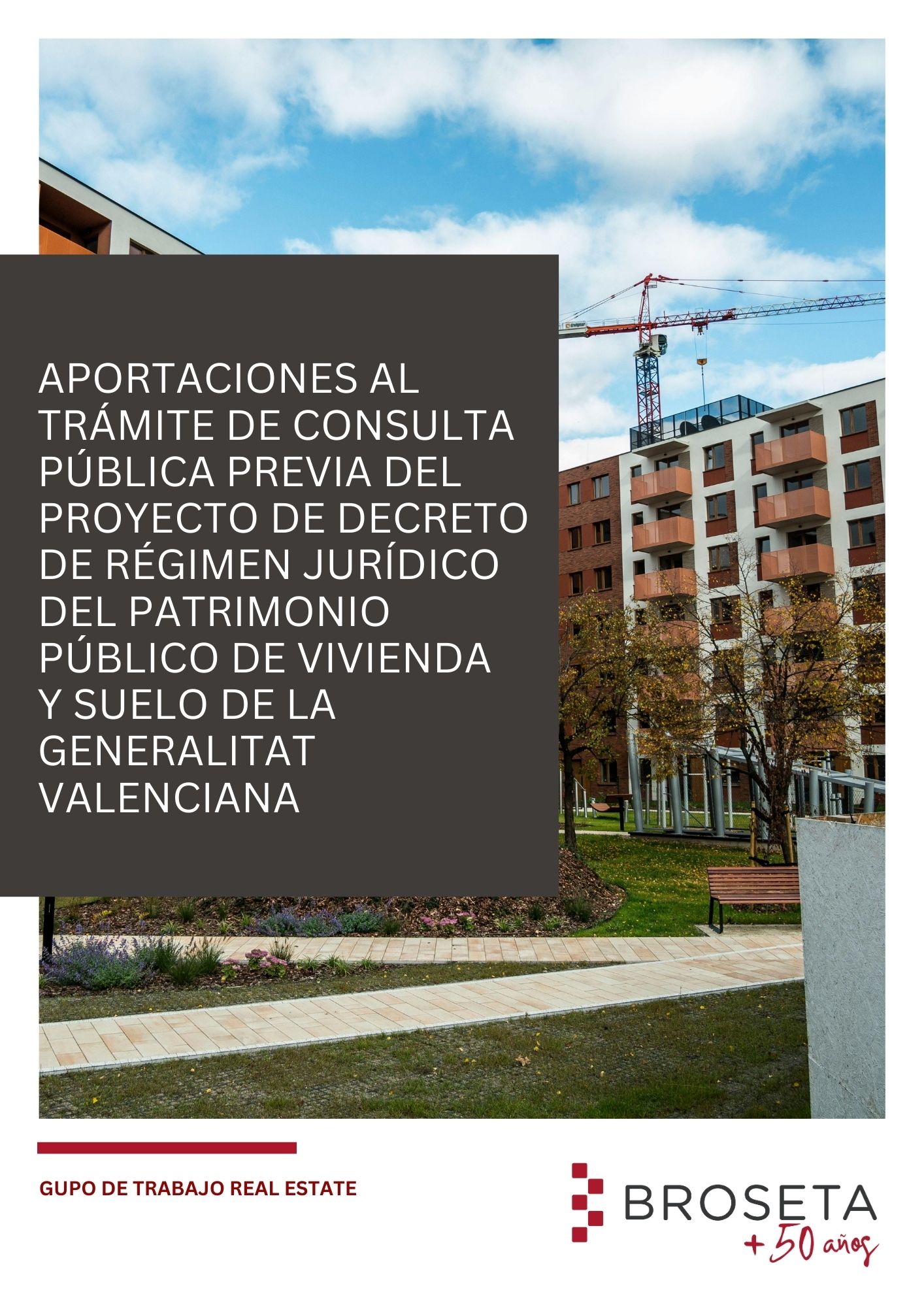 Consulta pública previa del Proyecto de Decreto del Régimen Jurídico del patrimonio público de vivienda y suelo de la Generalitat Valenciana. 