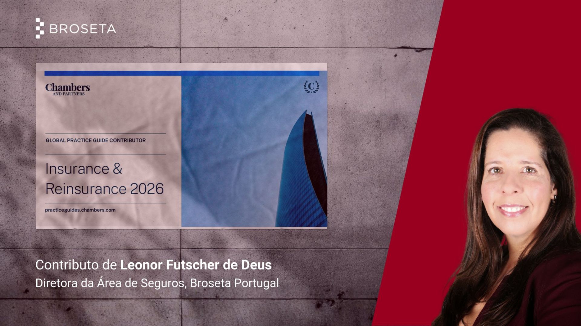 Leonor Futscher de Deus, contribuiu para o guia de Seguros e Resseguros 2026 da Chambers and Partners