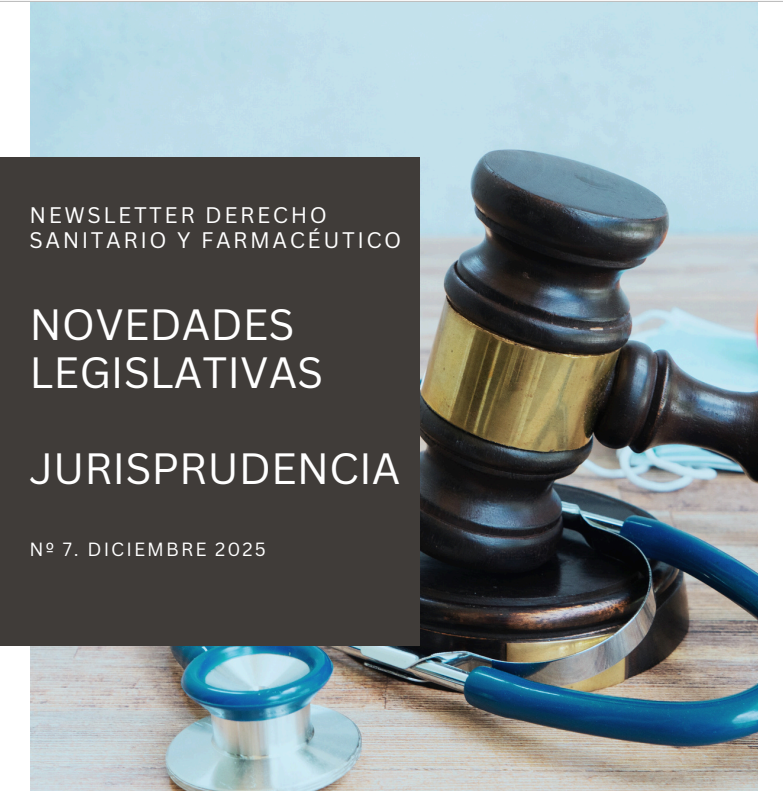 Newsletter derecho Sanitario y Farmacéutico cuarto trimestre 2025. Broseta