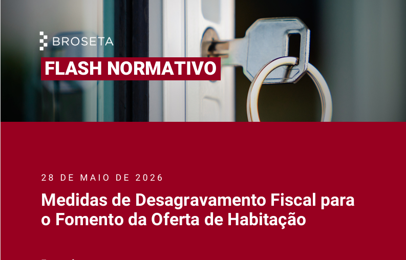 Flash Normativo: Medidas de Desagravamento Fiscal para o Fomento da Oferta de Habitação