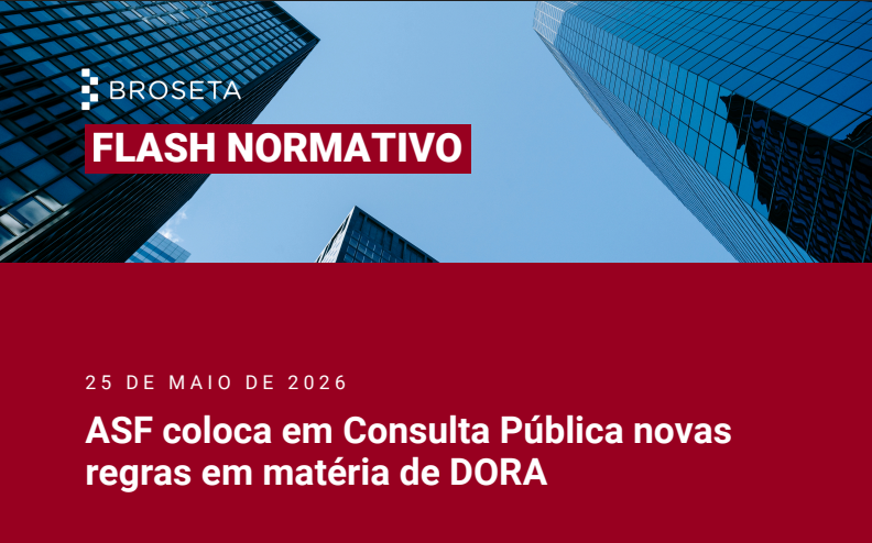 Flash Normativo: ASF coloca em Consulta Pública novas regras em matéria de DORA
